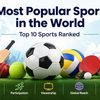 Most Popular Sport in the World